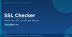 SSL Certificate Checker: Verify Your SSL Online Free